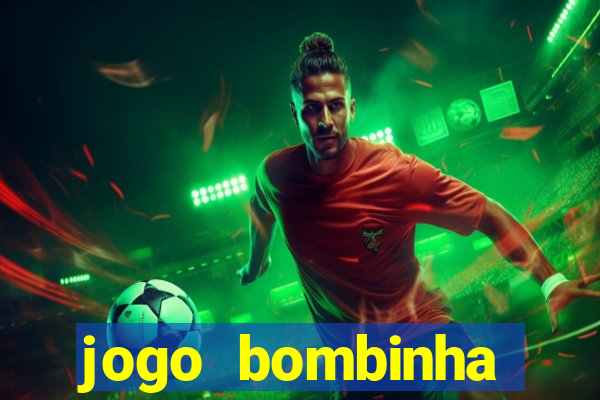 jogo bombinha ganhar dinheiro